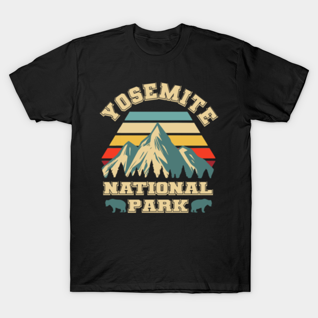 Yosemite National Park Mountains Tshirt Yosemite National Park Souvenir TShirt TeePublic